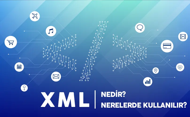 XML Kullanım Alanları